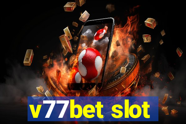 v77bet slot